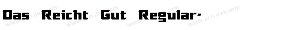 Das Reicht Gut Regular字体转换